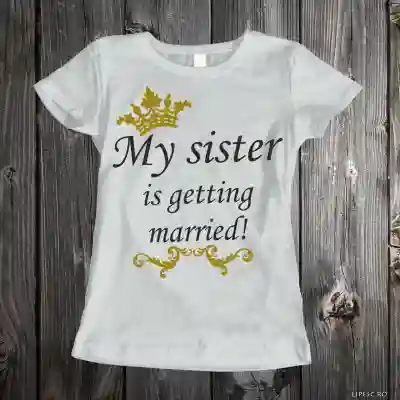 Personalisiertes T-Shirt für den Junggesellinnenabschied – My sister is getting married